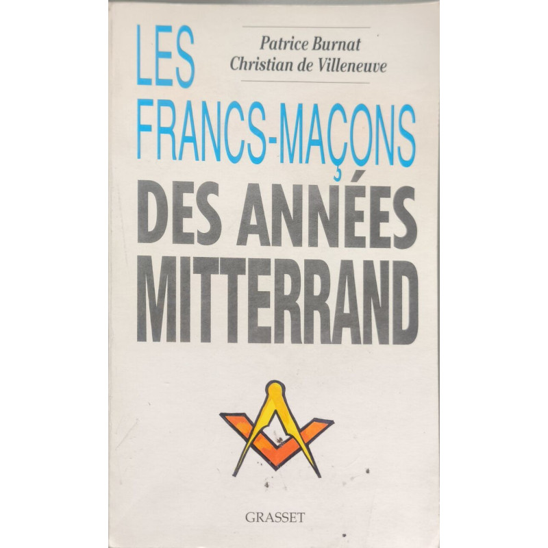 Les Francs-maçons des années Mitterrand