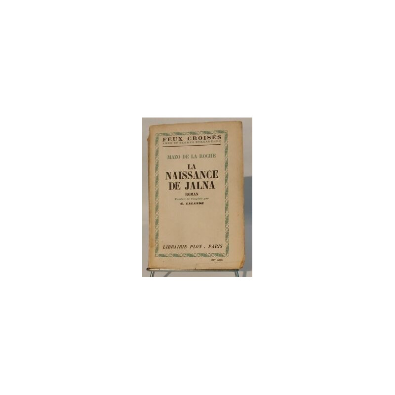 La naissance de Jalna