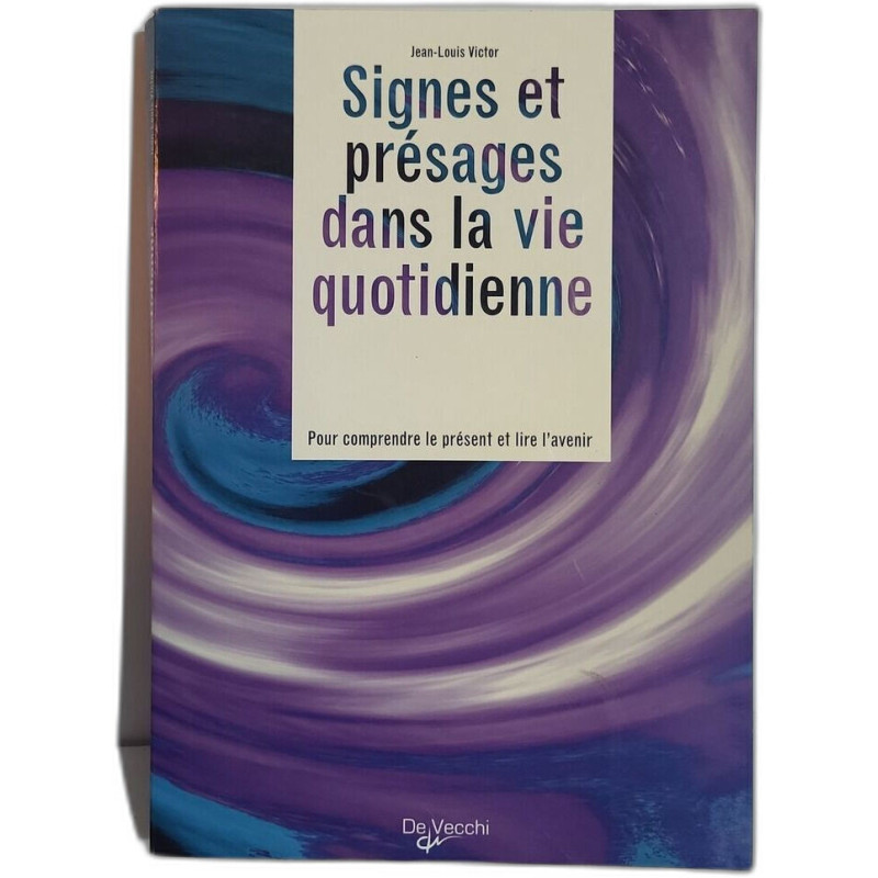 Signes et présages dans la vie quotidienne