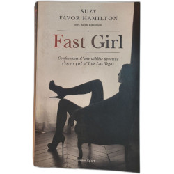 Fast girl / confessions d'une athlète devenue l'escort girl n° 1...