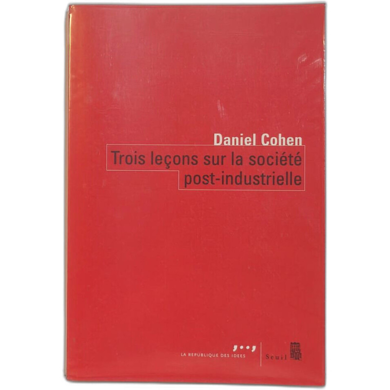 Trois leçons sur la société post-industrielle