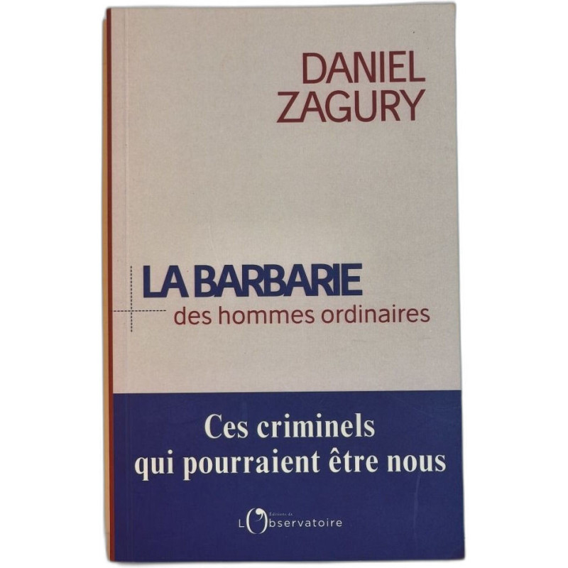 La barbarie des hommes ordinaires