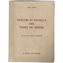 Théatre et musique des temps de misère / illustrations de sain et...