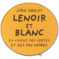 Lenoir et Blanc en voient des vertes et des pas mûres