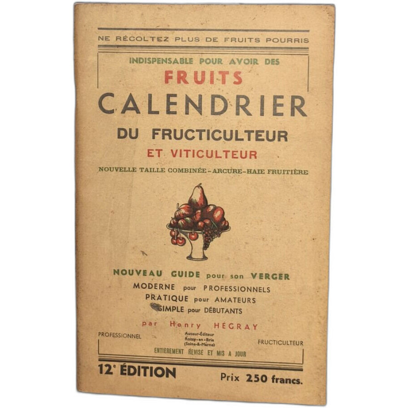 Calendrier du fructiculteur et viticulteur - nouveau guide pour...