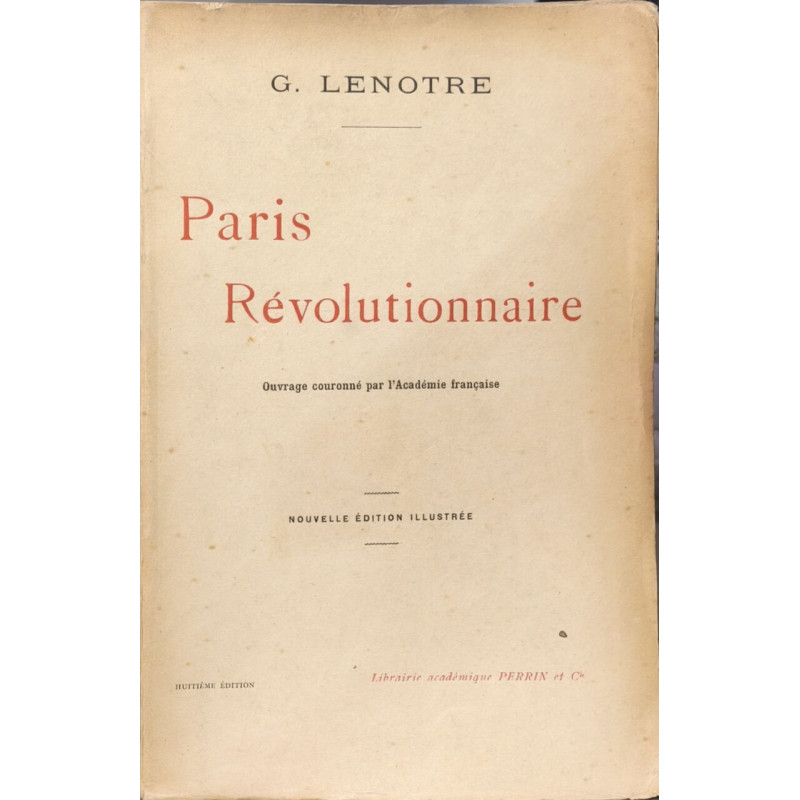 Paris Révolutionnaire - nouvelle édition illustrée de plans et...