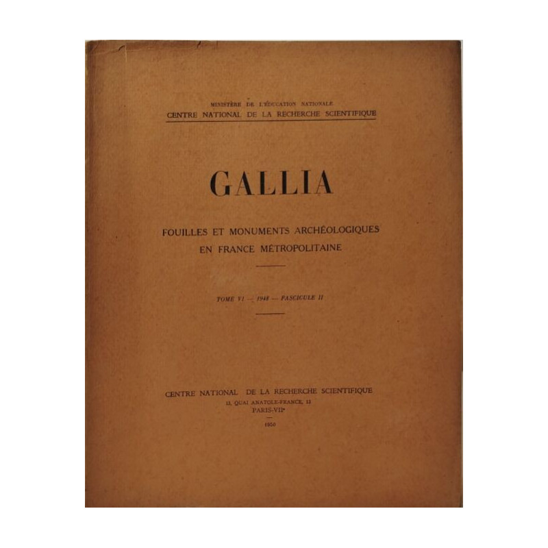 Gallia : fouilles et monuments archéologiques en france...