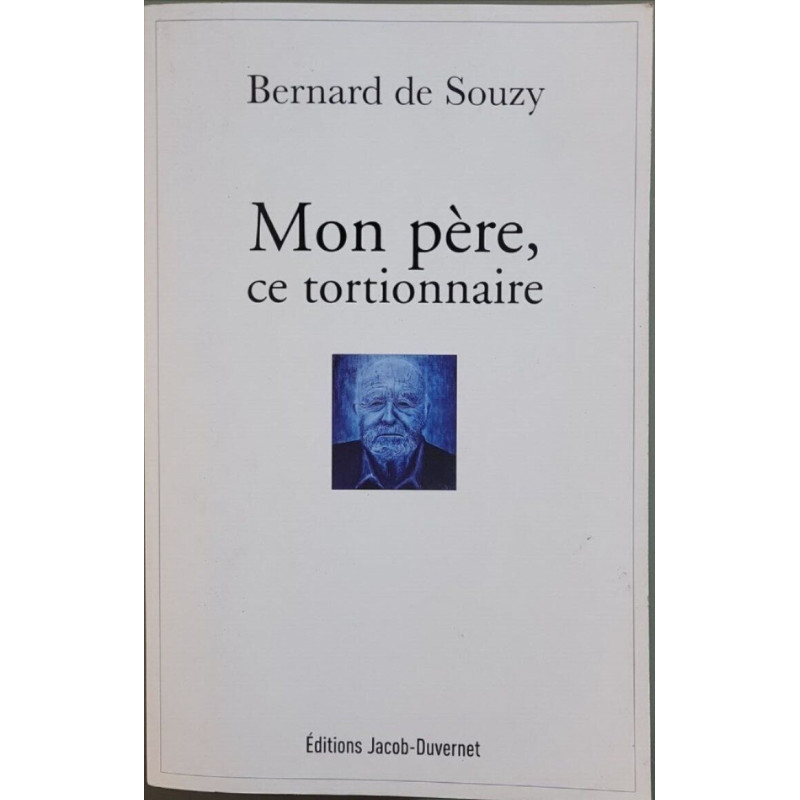 Mon père ce tortionnaire