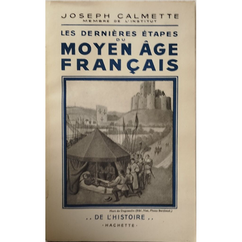 Les dernières étapes du Moyen Âge français