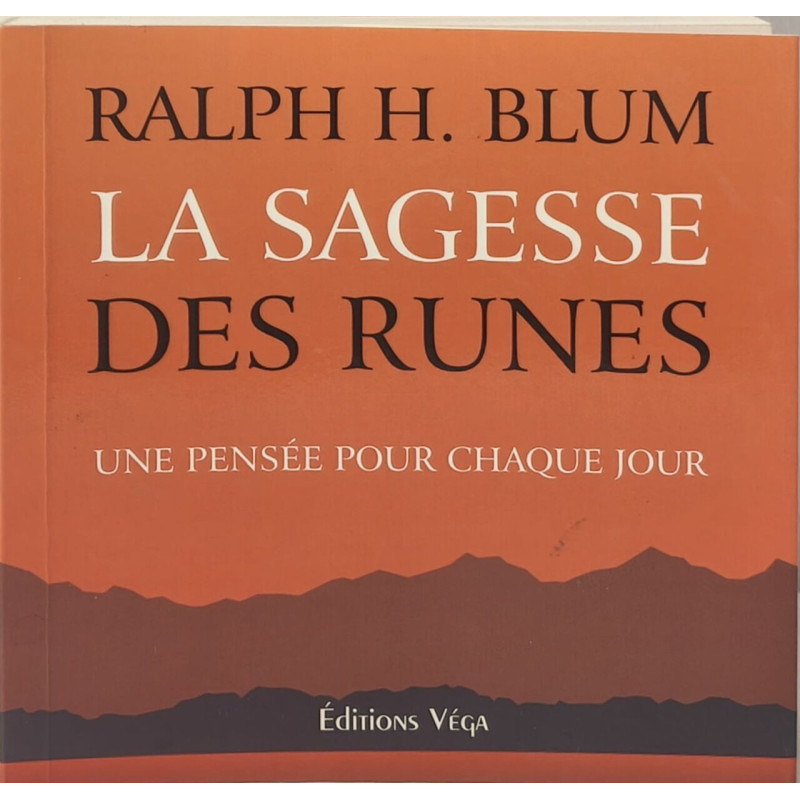 La sagesse des runes: Une pensée pour chaque jour