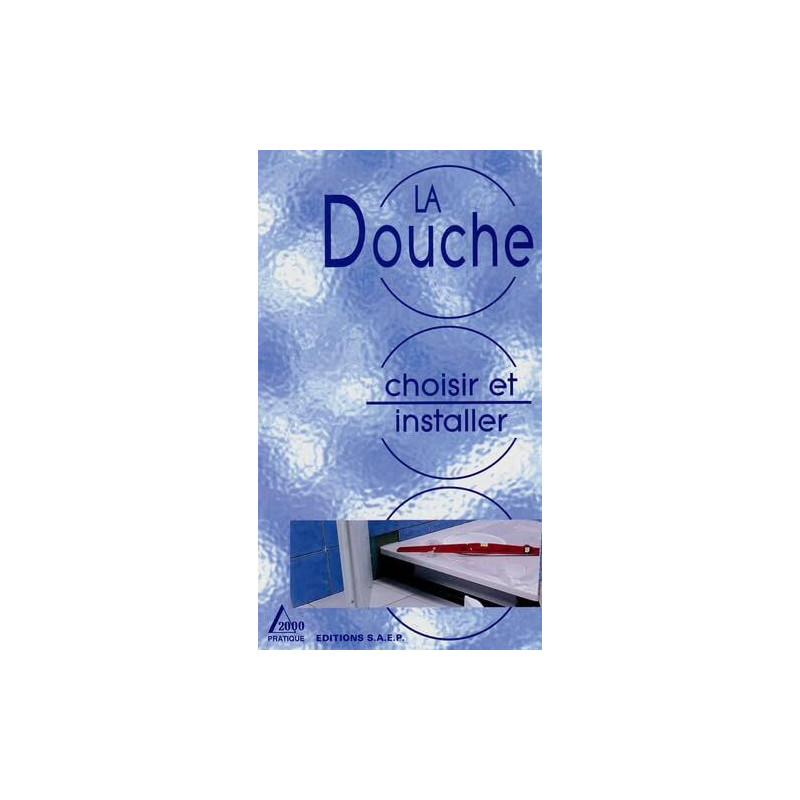 Choisir et installer sa Douche