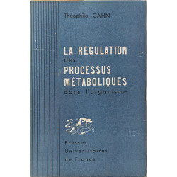 La régulation des processus métaboliques dans l'organisme
