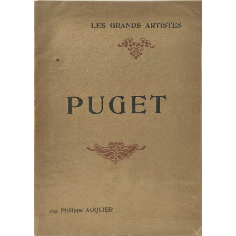 Les grands artistes - Puget - biographie critique illustrée de 24...