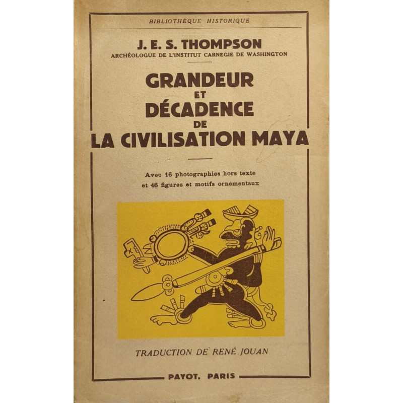 Grandeur et décadence de la civilisation maya