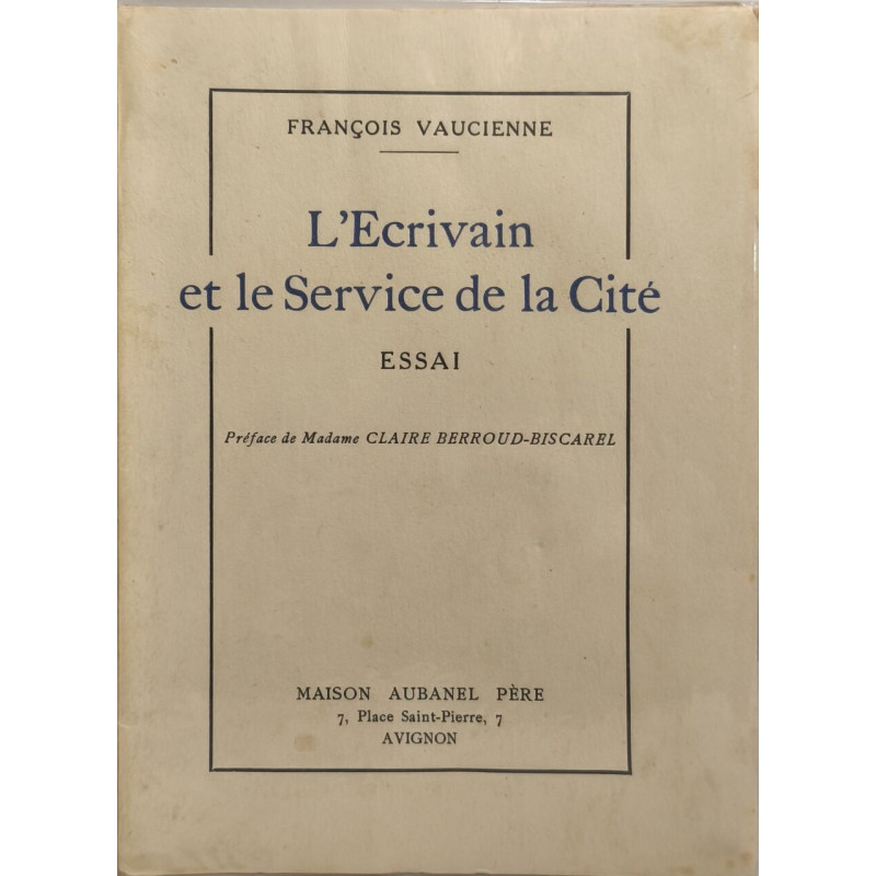 L'Écrivain et le Service de la Cité exemplaire dédicacé par l'auteur