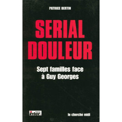 Serial douleur sept familles face à Guy Georges