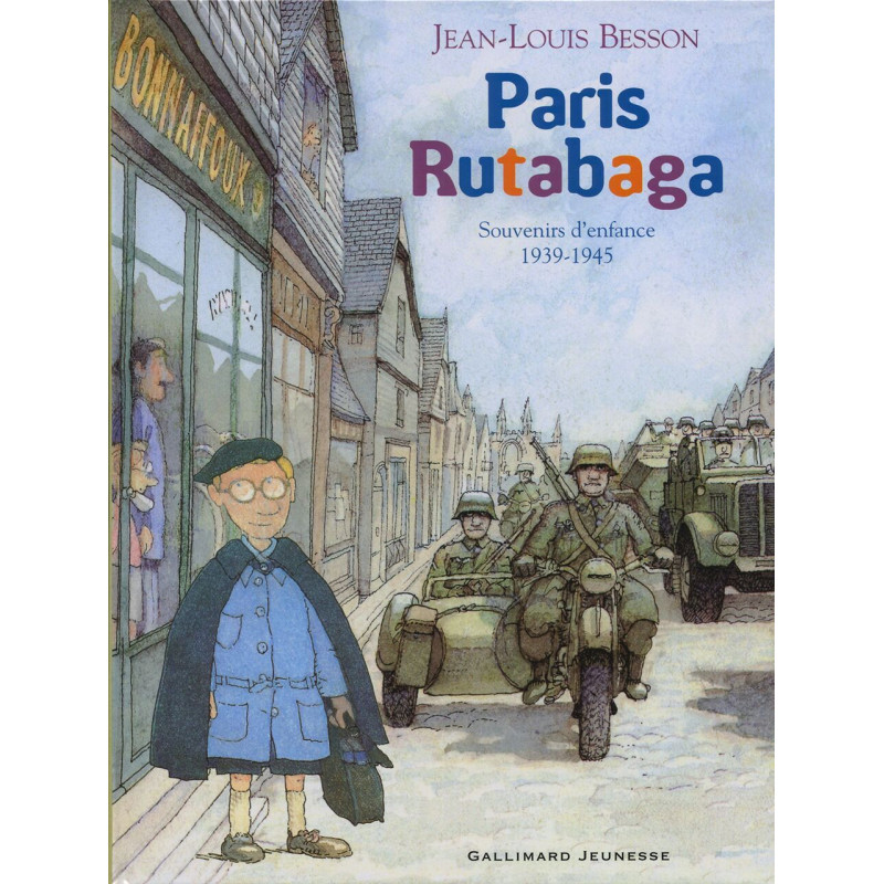 Paris Rutabaga: Souvenirs d'enfance 1939-1945