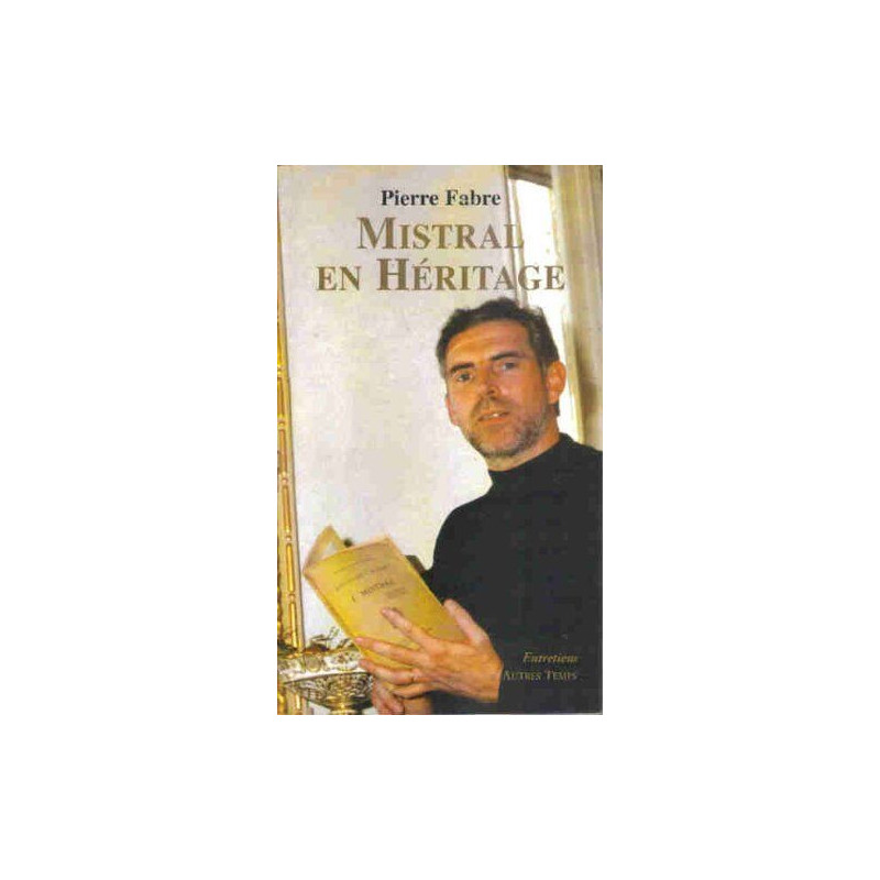 Mistral en héritage