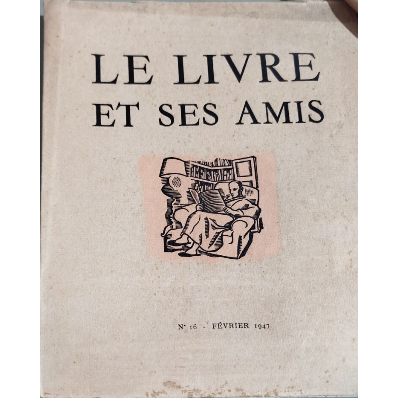 Le livre et ses amis n° 16 / fevrier 1947