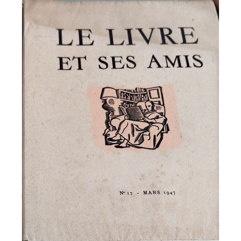 Le livre et ses amis n° 17 /:mars 1947