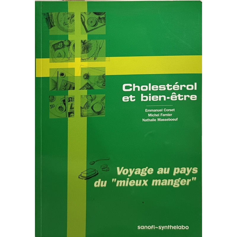 Cholestérol et bien-être : Voyage au pays du mieux manger