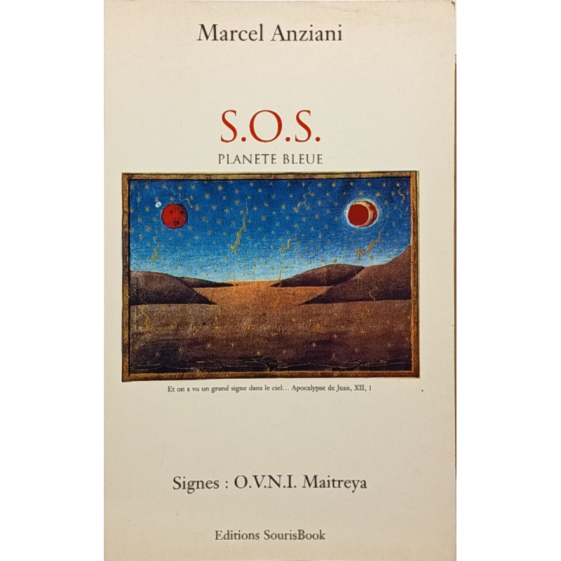 S.O.S planete bleue/ signes : OVNI maitraya