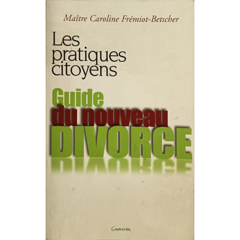 Guide du nouveau divorce