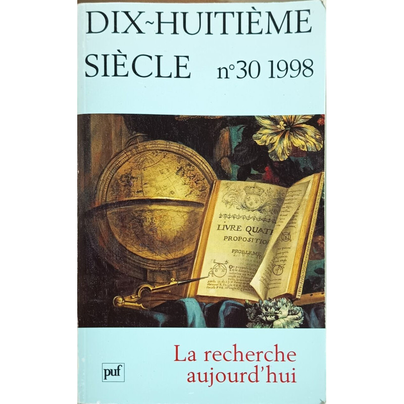 Dix-huitième siècle n° 30 : La Recherche aujourd'hui