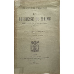 La duchesse du maine reine de sceaux et conspiratrice (1676-1753)