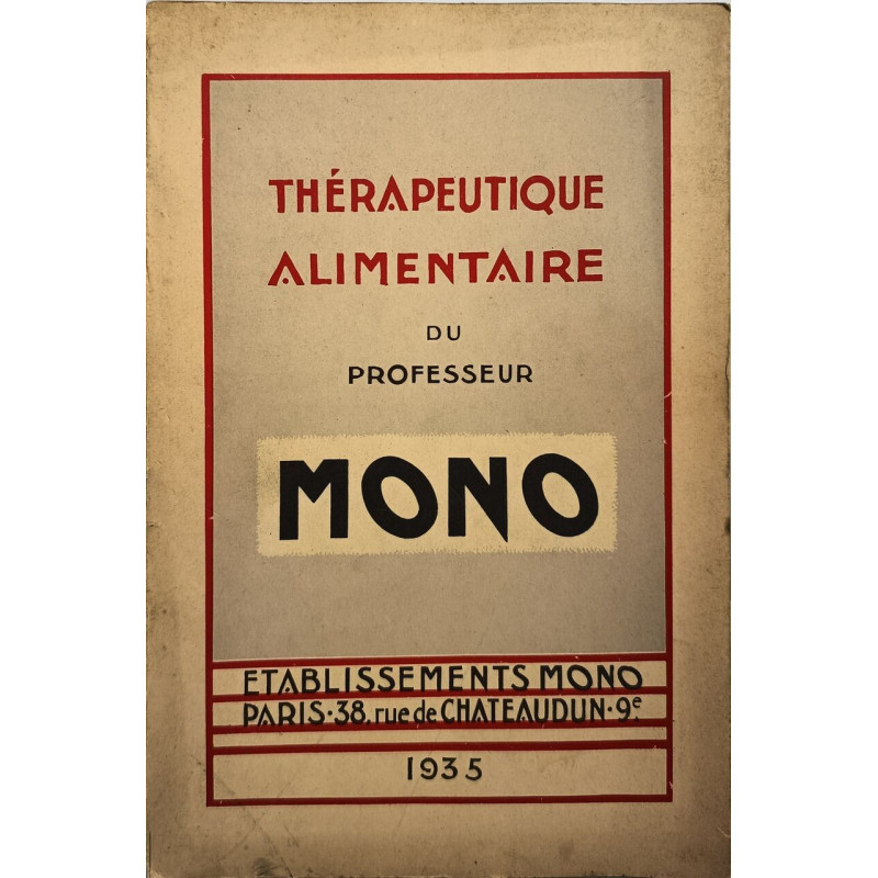 Therapeutique alimentaire du professeur mono