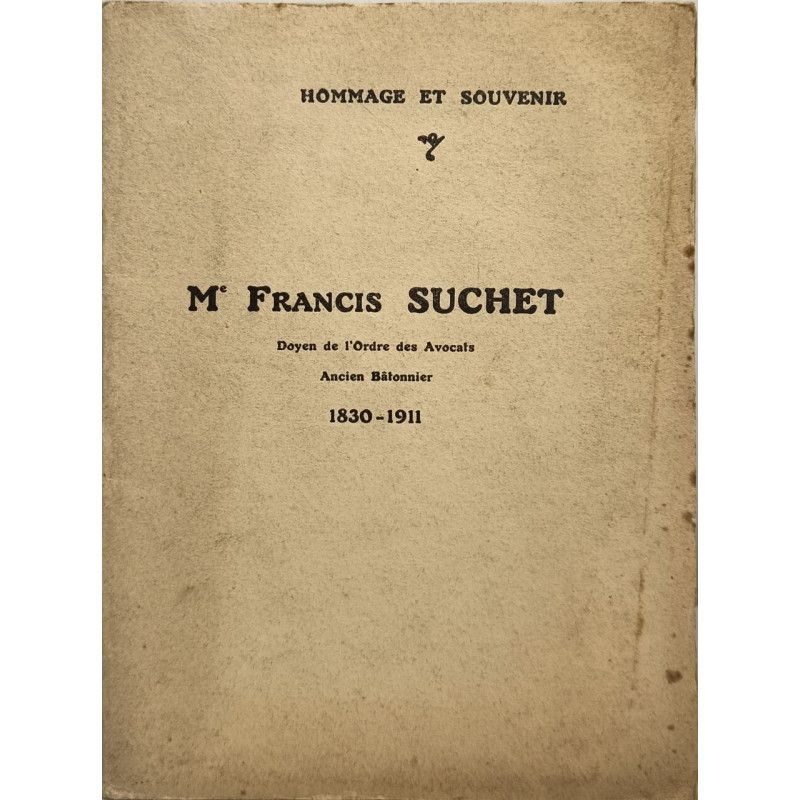 Me Francis Suchet doyen de l'ordre des avocats ancien bâtonnier...