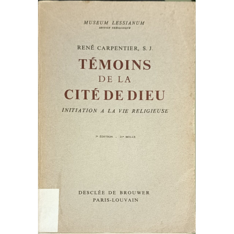 Témoins de la cité de Dieu : initiation à la vie religieuse