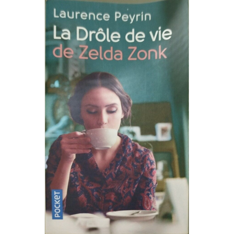 La drôle de vie de Zelda Zonk
