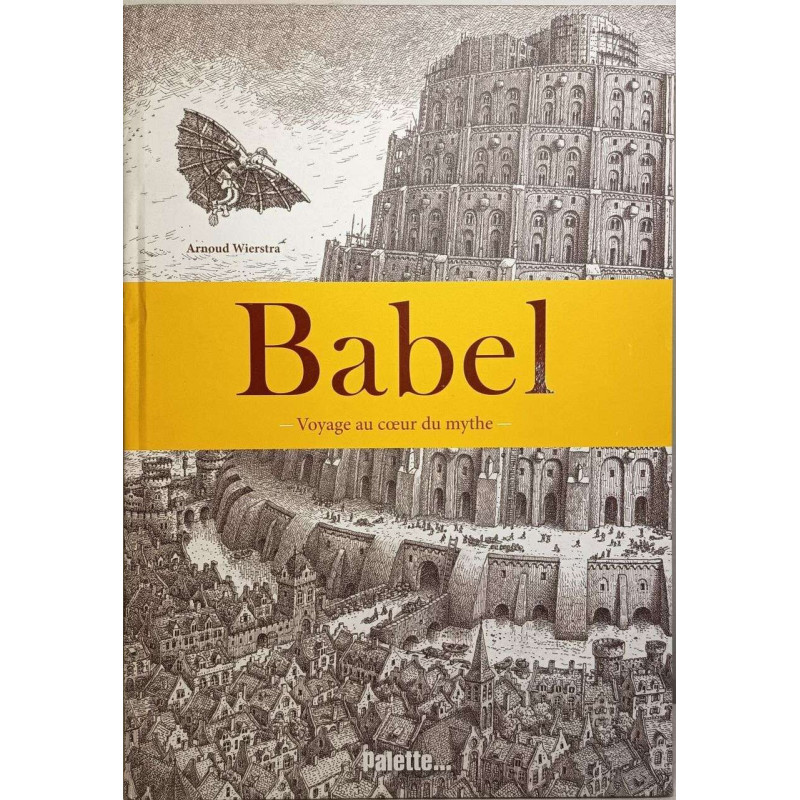 Babel voyage au coeur du mythe