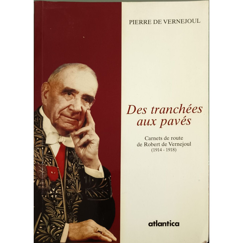 Des tranchées aux pavés: Carnets de route d'un médecin-auxiliaire...