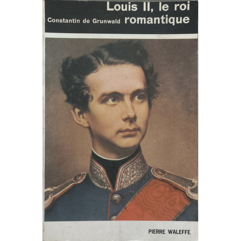Louis II le roi romantique