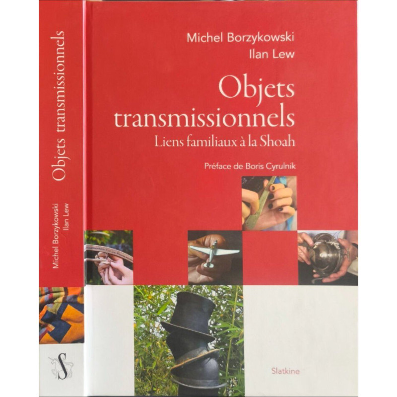 Objets transmissionnels : Liens familiaux à la Shoah