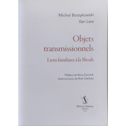 Objets transmissionnels : Liens familiaux à la Shoah