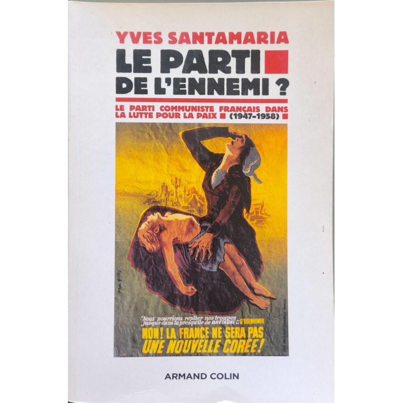 Le parti de l'ennemi ? : Le Parti communiste français dans la...