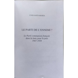 Le parti de l'ennemi ? : Le Parti communiste français dans la...