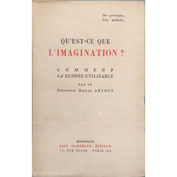 Qu'est-ce que l'imagination? Comment la rendre utilisable