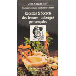 Recettes et secrets des fermes auberges provençales