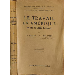 Le travail en Amérique avant et après Colomb ( 5 planches couleurs...