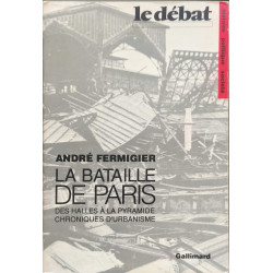 La Bataille de Paris: Des Halles a la Pyramide Chroniques D'Urbanisme