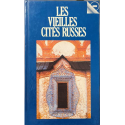 LES VIEILLES CITES RUSSES (OLD RUSSIAN CITIES)