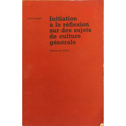 Initiation à la réflexion sur des sujets de culture générale