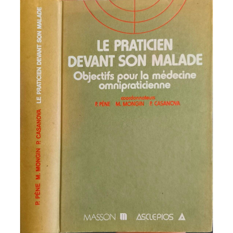 Le praticien devant son malade : Objectifs pour la médecine...