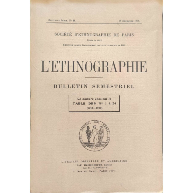 L'ethnographie n° 24 / bulletin semestriel ( ce numéro contient la...