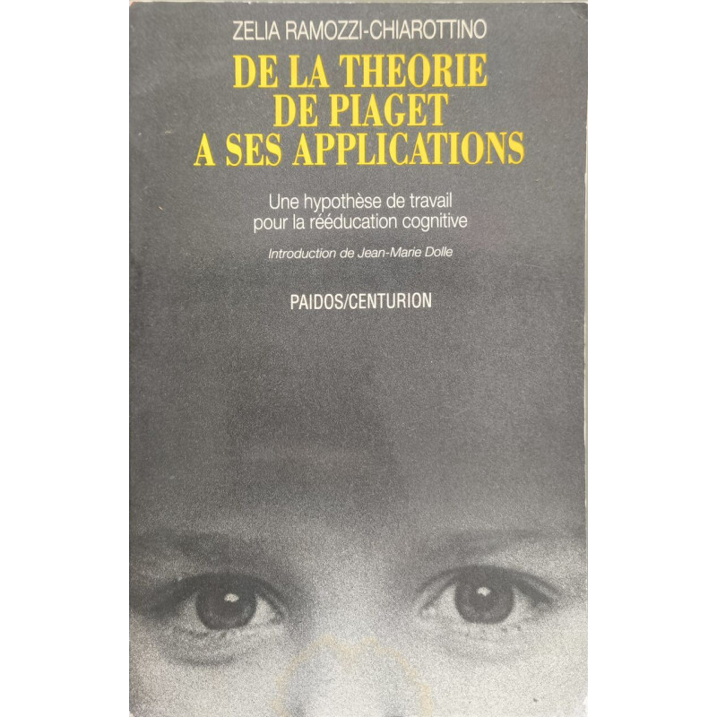 De la théorie de Piaget à ses applications: Une hypothèse de...