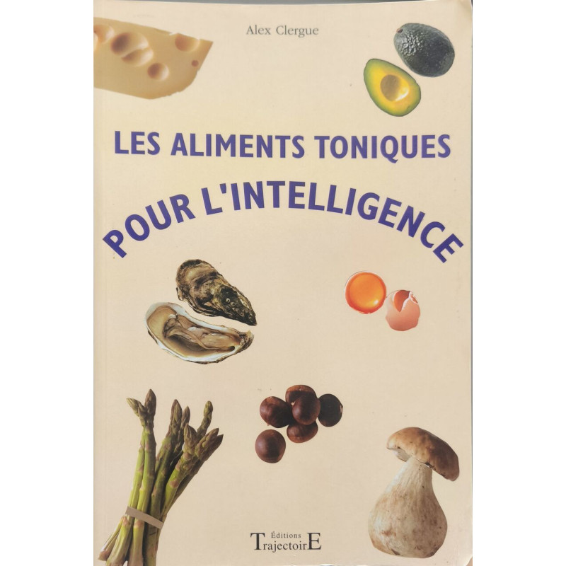 Les aliments toniques pour l'intelligence